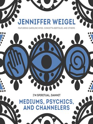 cover image of Mediums, Psychics, and Channelers
